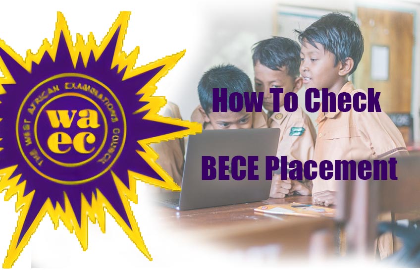 How To Check BECE Placement On Your Phone